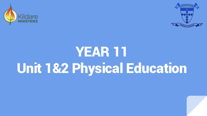 Physical Education Units 1 & 2 Practical Activity and Theory