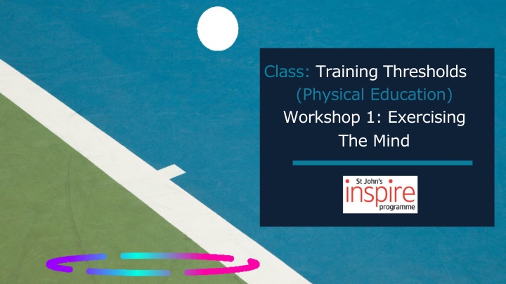 Training Thresholds in Physical Education: Exercising the Mind