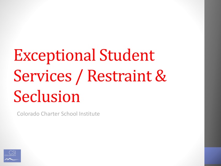 Restraint & Seclusion in Colorado Schools