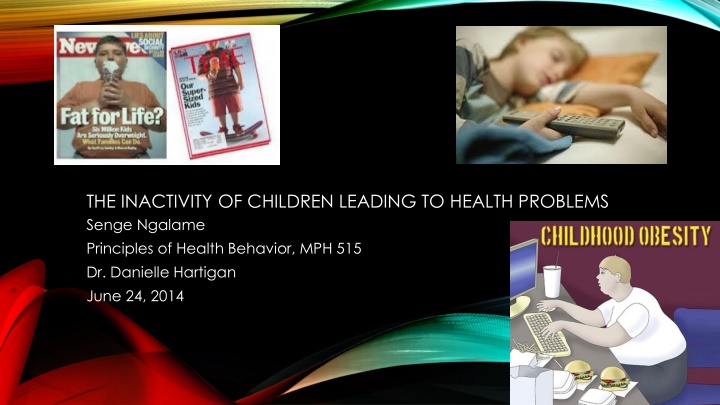 Addressing Childhood Inactivity for Health Promotion
