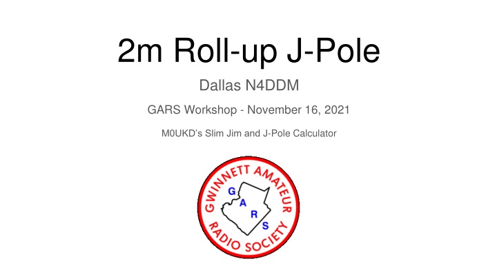 Building 2m Roll-up J-Poles: Transmission Lines, Impedance Matching, and More