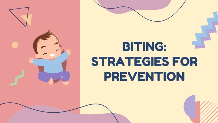 Effective Strategies for Biting Prevention