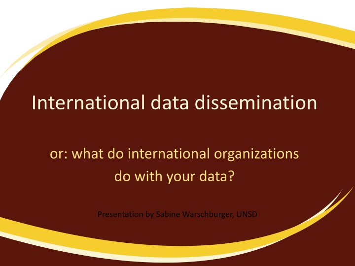 International data dissemination