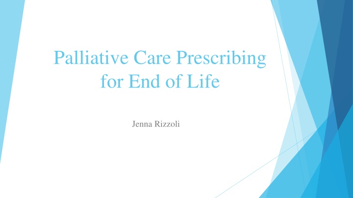Palliative Care Prescribing for End of Life