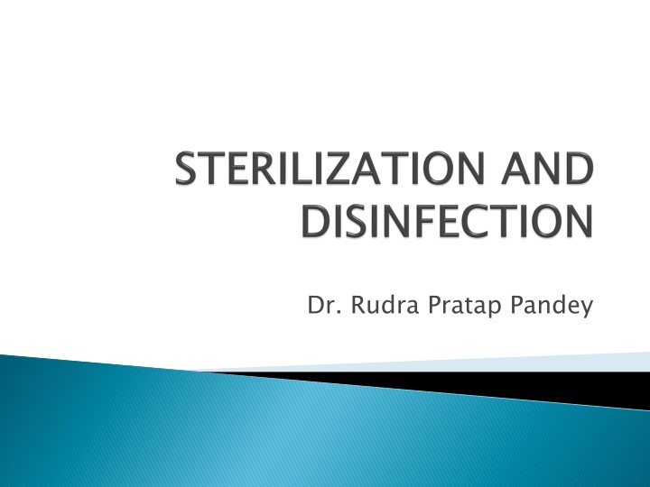 Cleaning, Disinfection, and Sterilization