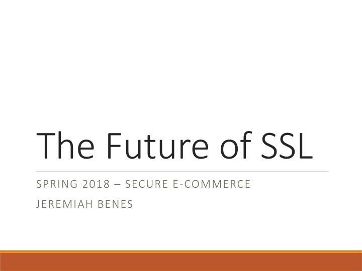 The Future of SSL & DNS Security: Enhancements and Solutions