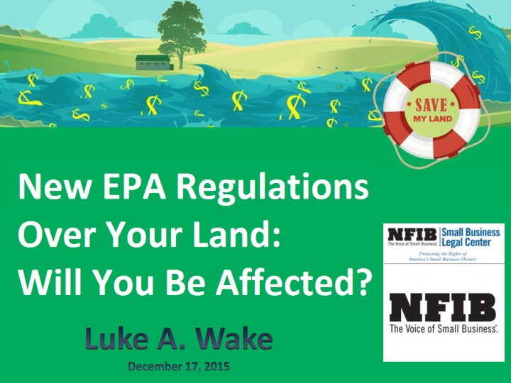 Luke A. Wake, Esq. National Federation of Independent Business