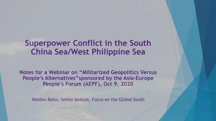 Superpower Conflict in the South  China Sea/West Philippine Sea