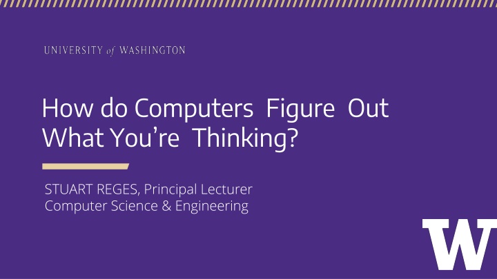 How Computers Decipher Thoughts: STUART.REGES, Principal Lecturer