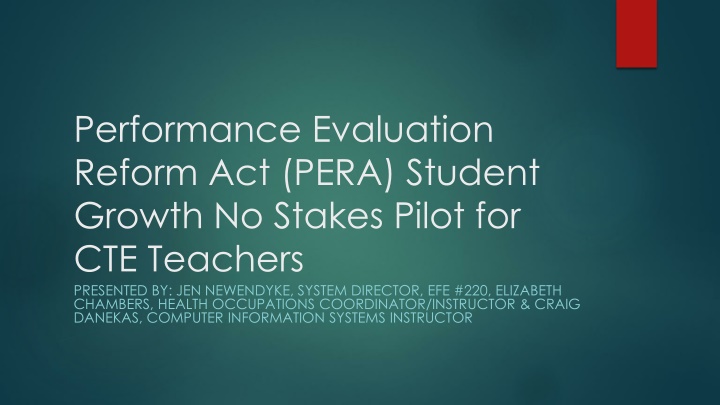 PERA Student Growth No Stakes Pilot for CTE Teachers