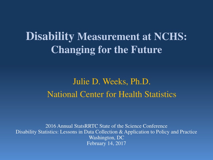 Disability Measurement Developments at NHIS: Changing Trends for Better Data