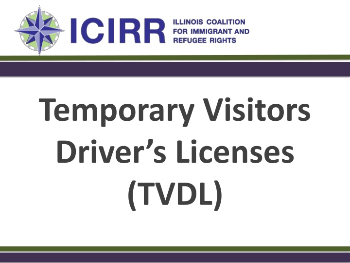 TVDL: Temporary Visitors Driver's Licenses