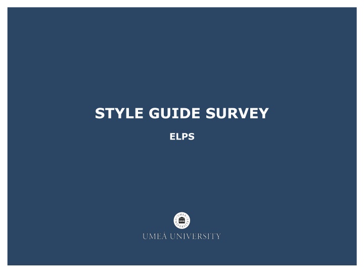 STYLE GUIDE SURVEY