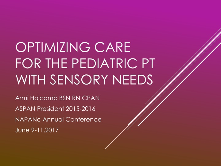 Optimizing Care for Pediatric Patients with Sensory Needs