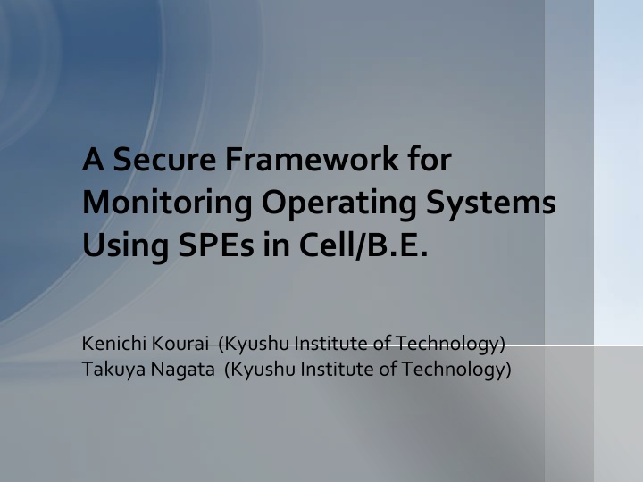 Secure Framework for Monitoring Operating Systems Using SPEs
