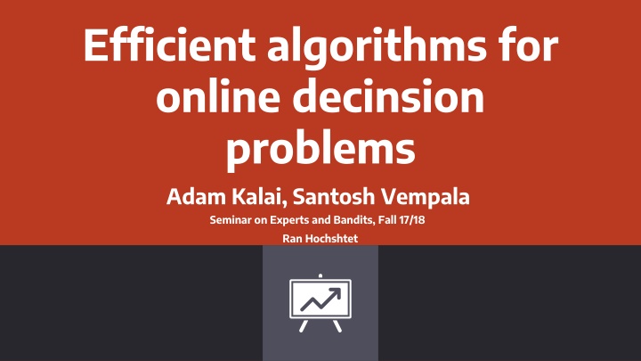 Efficient Algorithms for Online Decision Problems