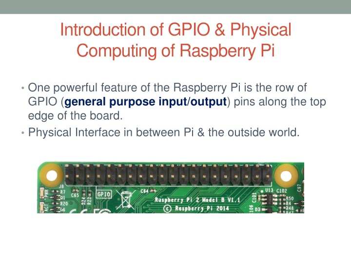 Introduction of GPIO & Physical  Computing of Raspberry Pi