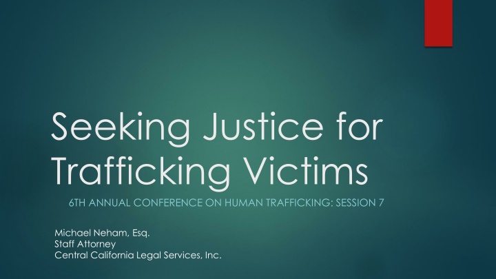 Seeking Justice for Trafficking Victims: Criminal vs. Civil Justice Overview