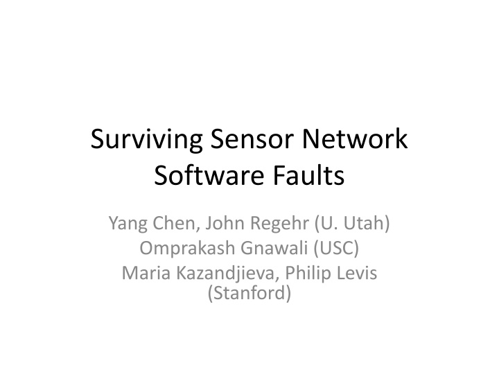 Surviving Sensor Network Software Faults: Strategies and Solutions