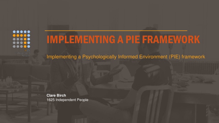 IMPLEMENTING A PIE FRAMEWORK
