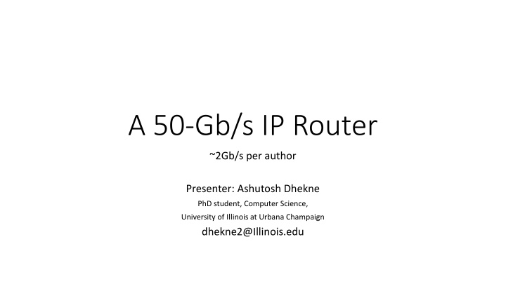 A 50-Gb/s IP Router: Ashutosh Dhekne