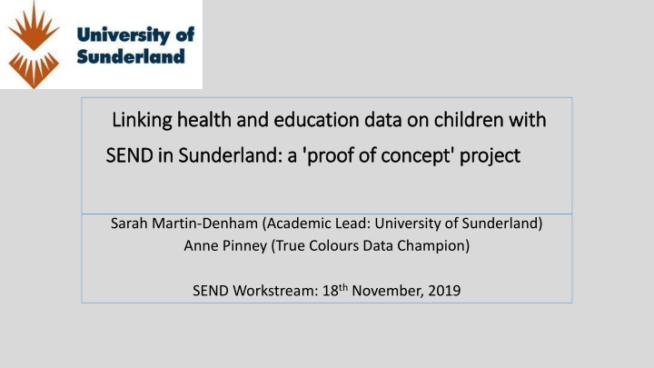 Linking Health and Education Data on Children with SEND: A Proof of Concept Project