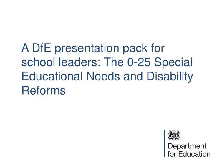 A.DfE Special Educational Needs and Disability Reforms