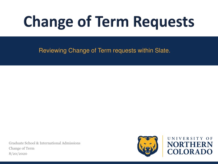 Managing Change of Term Requests in Slate for Graduate School Admissions