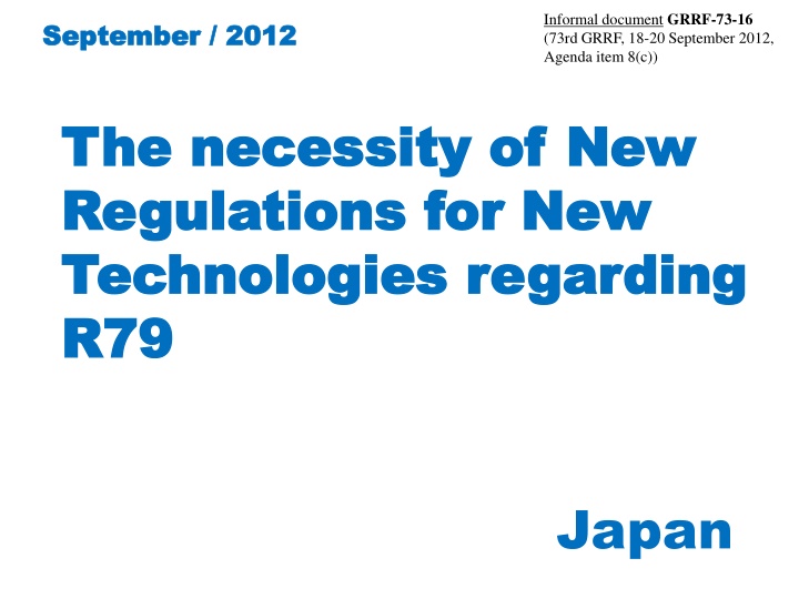 Necessity of New Regulations for R79 Technologies