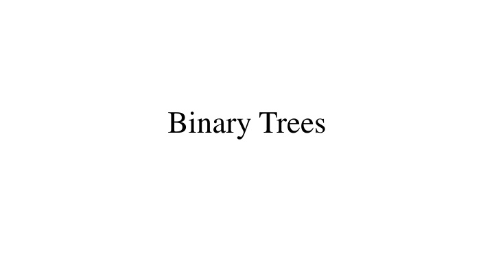 Binary Trees