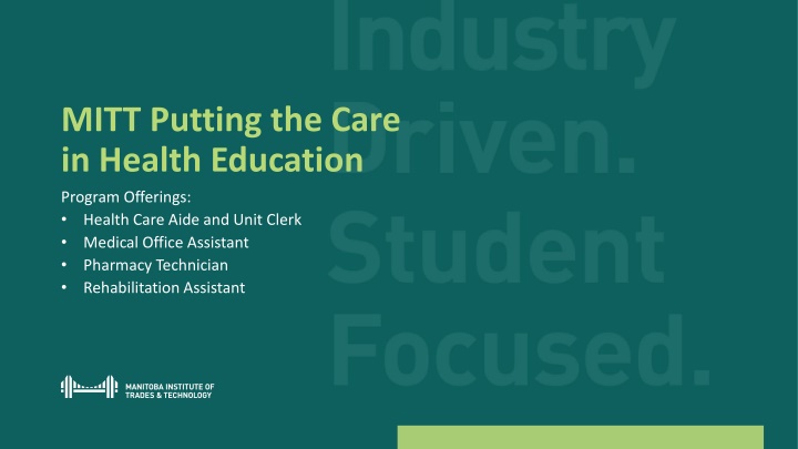 MITT Putting the Care  in Health Education
