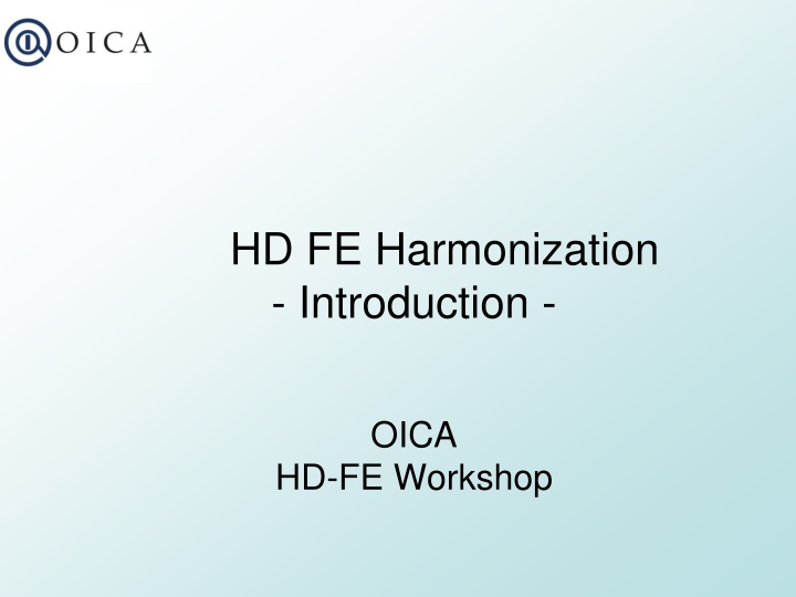 HD FE Harmonization - Introduction -