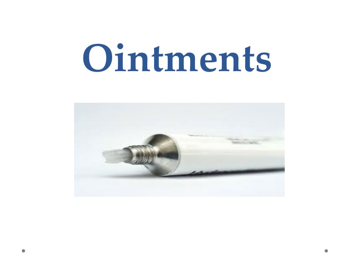 Ointments