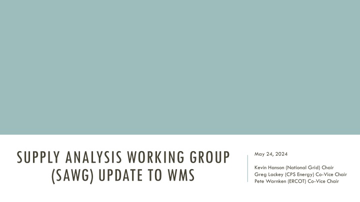 Supply Analysis Working Group Update to WMS May 24, 2024
