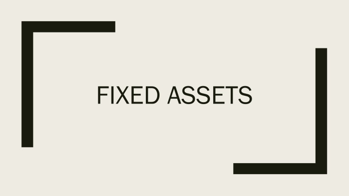 FIXED ASSETS