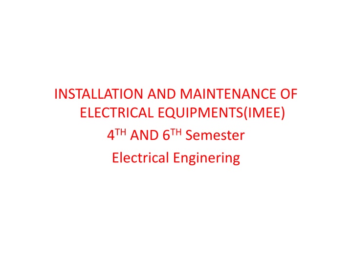 Installation and Maintenance of Electrical Equipment for Electrical Engineering