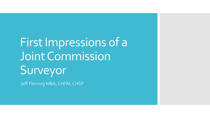 First Impressions of a Joint Commission Surveyor
