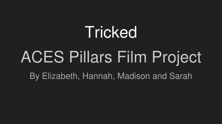 Tricked ACES Pillars Film Project