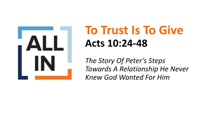 Steps Towards a New Relationship - Trust and Giving in Acts 10:24-48