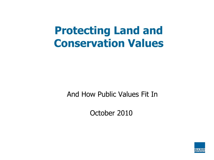 Protecting Land & Conservation: Public Values Connection