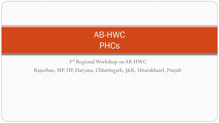 AB-HWC.PHCs.3rdRegional.Workshop.on.AB-HWC in Rajasthan, MP, HP, Haryana, Chhattisgarh, J&K, Uttarakhand, Punjab