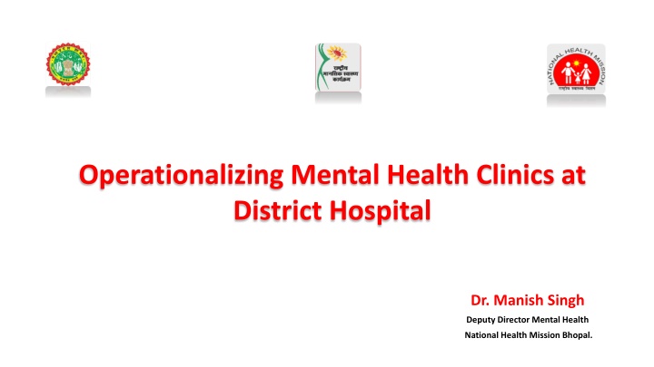 Operationalizing Mental Health Clinics at District Hospital in MP