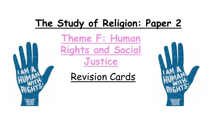 The Study of Religion: Paper 2 Theme F - Human Rights and Social Justice Revision