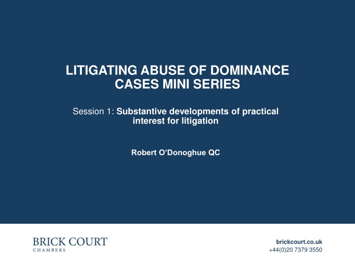 Litigating Abuse of Dominance: Substantive Developments for Practical Litigation