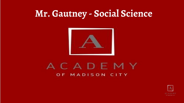 Mr. Gautney - Social Science Educator