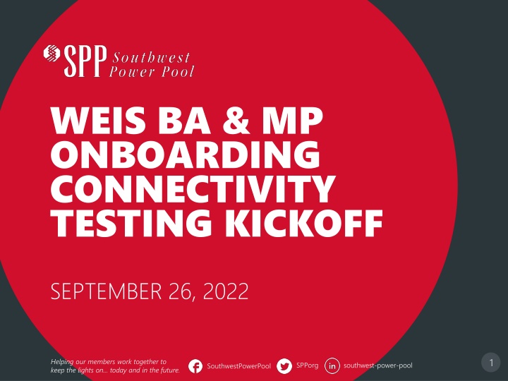 WEIS.BA. & MP Onboarding Connectivity Testing Kickoff