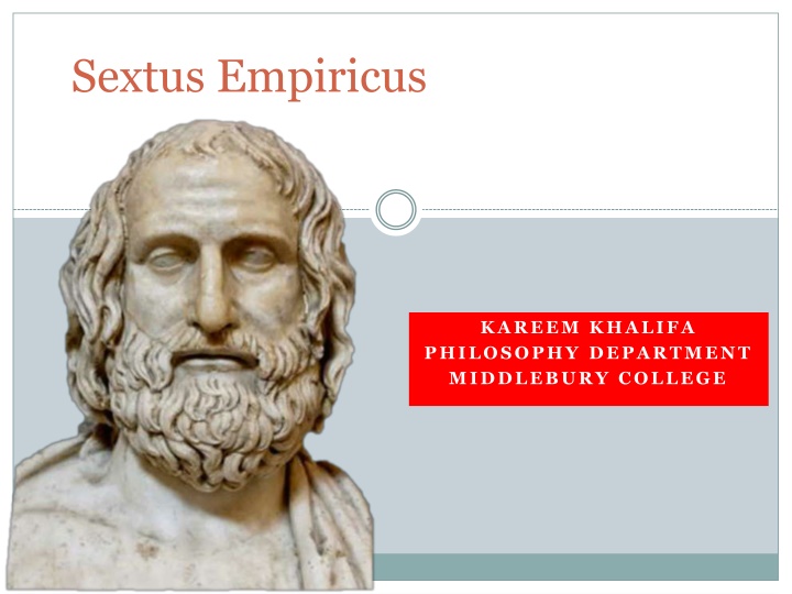 Sextus Empiricus: The Five Modes and Agrippa's Trilemma