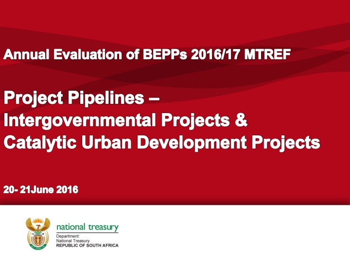 Annual Evaluation of BEPPs 2016/17 MTREF Project Pipelines