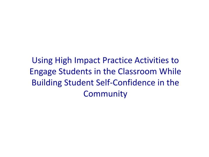 Engaging Students Through High Impact Practice