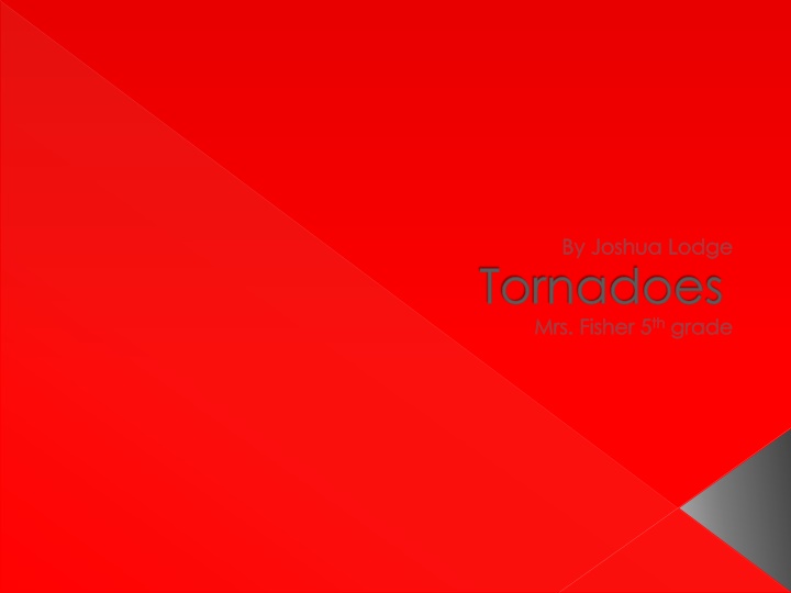 Tornadoes: A Powerful Force of Nature
